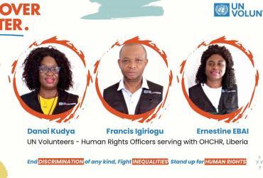 Ashu Orock Ernestine, Danai Kudya and Francis Igiriogu serve as UN Volunteer Human Rights Officers with the UN Office of the High Commissioner for Human Rights in Liberia to address inequalities resulting from COVID-19.