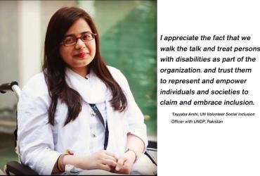 UN Volunteer Tayyaba Arshi serves with the United Nations Development Programme as a Social Inclusion Officer.